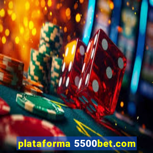 plataforma 5500bet.com